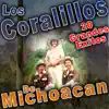 Los Coralillos De Michoacan - 20 Grandes Éxitos